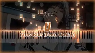 'U' - Stray Kids (Feat. TABLO) Piano Cover | Sheet Music