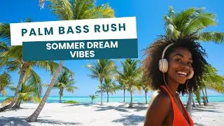 Palm Bass Rush | Tropical EDM House Party Anthem 2025
