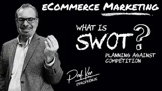 What is SWOT? Planning against competition. | @ProfKenUS