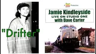 Drifter 20 years ago Jamie Kindleyside live WETS Johnson City TN studio 1 with Dave Carter NPR