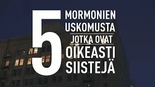 5 Mormonien uskomusta jotka ovat oikeasti siistej&auml;!