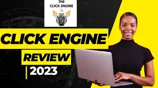 THE CLICK ENGINE REVIEW AND DEMO[ Join the 7 figures group and start  making it with 2023 way]