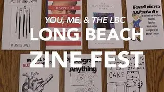 You, Me, & the LBC | Long Beach Zine Fest