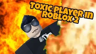 when you meet a Toxic player 2