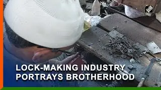 Aligarh&rsquo;s lock-making industry exemplifying religious harmony for years