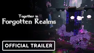 Together in Forgotten Realms - Official Teaser Trailer