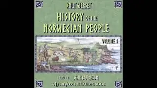 History of the Norwegian People, Volume 1     FULL AUDIO BOOK ENGLISH