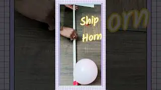 🚢📣 Ship Horn &ndash; Balloon & Pipe Sound Experiment! #funactivities #diy #kids