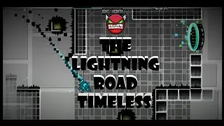 Geometry Dash [Ultra Easy] The Lightning Road by Timeless [In Stream]