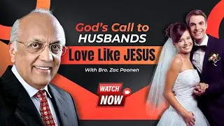 Do You Love Your Wife Like Christ Loves? | Bro. Zac Poonen