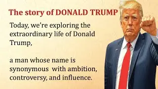 Donald Trump's Journey: From Real Estate Mogul to Two-Term President
