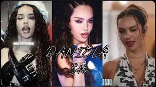 9 Minutes of DANIELA EDITS 