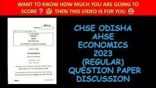 🔥 MUST WATCH | Answer Discussion of CHSE AHS 2023 (REGULAR) Economics Question Paper