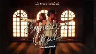 Bonnie & Clyde - Alan Arrieta y Miranda Leon (Audio Oficial)
