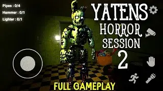 YATENS HORROR SESSION 2 Android (Full Gameplay)