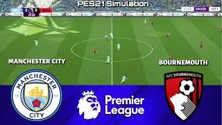 🔴 LIVE | Manchester City vs Bournemouth | Premier League 2026/2027 | PES 21 Simulation
