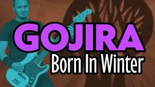 Bass Cover + TAB // Born in Winter by Gojira