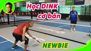 Tập DINK cơ bản cho người mới NEWBIE | Khang Râu Pickleball
