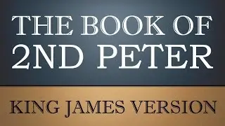 Second Epistle of Peter - Chapter 1 - KJV Audio Bible