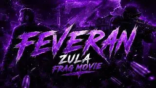 Zula Frag Movie #10 / FeveraN