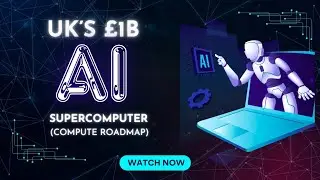 Inside the UK&rsquo;s &pound;1 Billion AI Supercomputer Plan (Compute Roadmap)