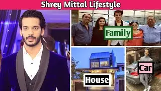 Shrey Mittal&nbsp;Lifestyle & Biography #shorts #shortvideo  #shreymittal #naagin6