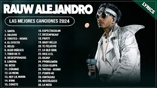 RAUW ALEJANDRO MIX 2024 ~ MEJORES CANCIONES 2024 ~ GRANDES ÉXITOS 2024 ~ LO MAS NUEVO 2024 (LETRA)#