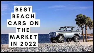 Best Beach Cars on The Market in 2022