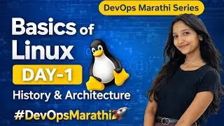 Linux Operating System Basics in Marathi | Day 1 | History & Architecture 🚀 Linux Basics Day 1