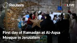 LIVE: First day of Ramadan at Al-Aqsa Mosque in Jerusalem