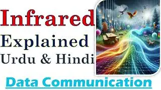 Infrared | Data Communication | Lecture 89 | Urdu | Hindi