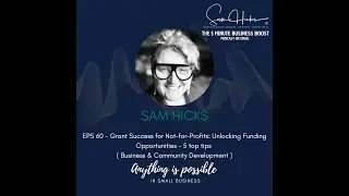 Grant Success for Not-for-Profits: Unlocking Funding Opportunities &ndash; 5 top tips ( Business &...