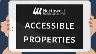 NWMLS Training Tip   Working With Accessible Properties!