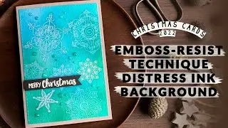 Emboss Resist Technique & Distress Ink Colour Combo | Christmas Cards 2022 - #6