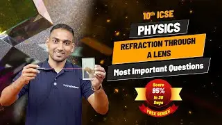 Class 10 Physics Light | Reflection through A lens | ICSE Board 2026 | Most Important Questions