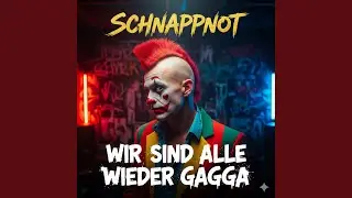 Wir sind alle wieder Gagga
