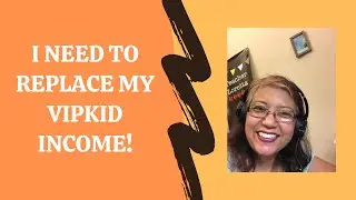 Replace VIPKid income