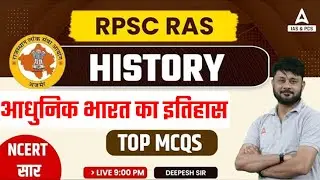 Indian History For RAS Exam 2023 | Modern History | RPSC RAS HISTORY | By Deepesh Sir