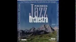Pirineos Jazz Orchestra - Pirineos Jazz Orchestra (2003)