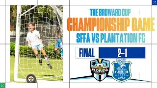 U13 BROWARD CUP CHAMPIONSHIP - SFFA VS PLANTATION FC