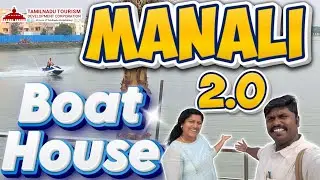 என்னது மணலி la boating ah?😲 | Manali Boat House Vlog | Manali now turned into a tourist destination 