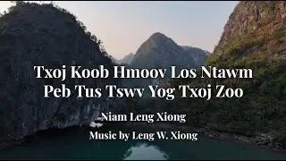 Txoj Koob Hmoov Los Ntawm Peb Tus Tswv Yog Txoj Zoo || N. Leng Xiong | Nkauj Ntseeg Xyoo Tshiab