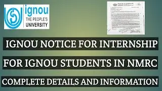 IGNOU NOTICE FOR INTERNSHIP IN NMRC क्या है पूरा प्रोसेस और जानकारी