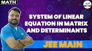 System of Linear Equations in Matrix -Short Lecture || Akshay Sir || Infinity Learn JEE