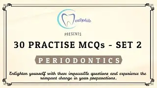 30 Practise MCQs of Periodontics - Set 2 || Dentophile