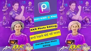KKR Photo Editing 2024 😱 sharukh Khan Photo Editing कैसे करें || धमाका trick Ami KKR Full Tutorial