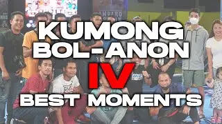 Kumong Bol-anon IV Best Moments