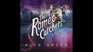 Romeo Catchers Audiobook by Alys Arden