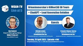 186-WGAN-TV | Urbanimmersive's UiMeet3D Tours + ChatGPT = Lead Generation | Matterport Competitor