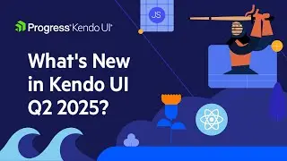 What's New in Kendo UI for Angular, jQuery, Vue & KendoReact? | Q2 2025 Release